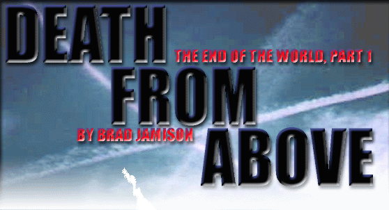 DEATH the end of the world, part 1 FROM by Brad Jamison ABOVE