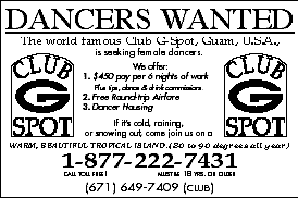 Club G Spot (Guam) now hiring. Call 1-877-222-7431